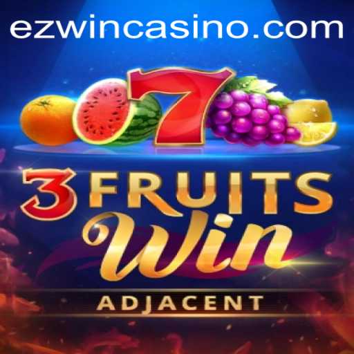 Exploring 3FruitsWin: A Unique Gaming Experience with EZWIN