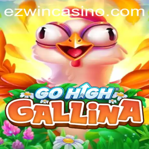GoHighGallina: A New Era in Gaming with EZWIN