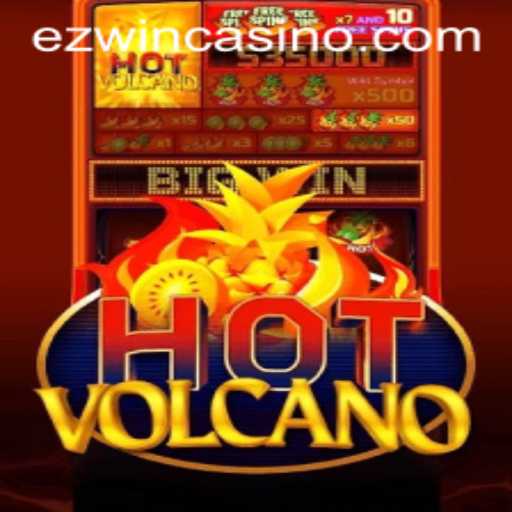 Exploring the Thrills of HotVolcano: The Ultimate EZWIN Experience