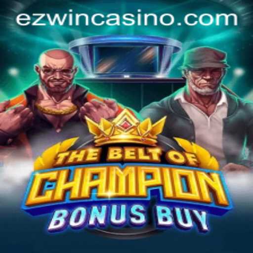 TheBeltOfChampionBonusBuy: The Ultimate Gaming Experience